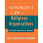 Nonprofit Law for Religious Organizations: Essential Questions & Answers - Paperback