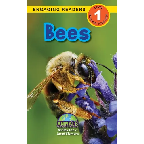 Bees: Animals That Make a Difference! (Engaging Readers, Level 1) - Hardcover