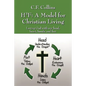 H3f: A Model for Christian Living: Loving God with Our Head, Heart, Hands, and Feet - Paperback