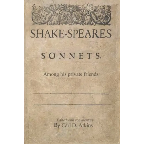 Shakespeare's Sonnets Among His Private Friends - Paperback