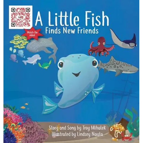 A Little Fish Finds New Friends - Hardcover