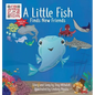 A Little Fish Finds New Friends - Hardcover