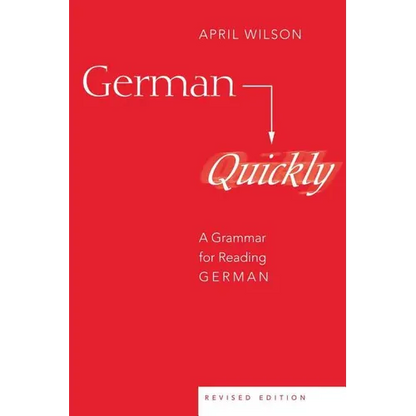 German Quickly: A Grammar for Reading German - Paperback