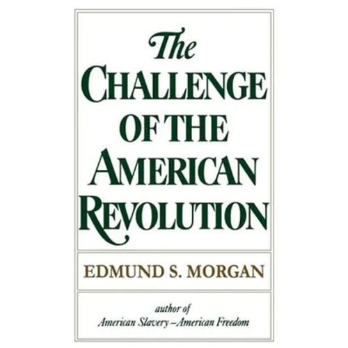 Challenge of the American Revolution - Paperback