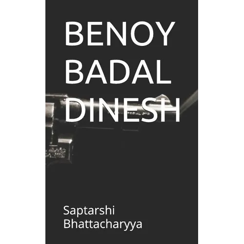 Benoy Badal Dinesh - Paperback