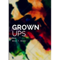 Grown Ups - Paperback