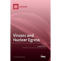 Viruses and Nuclear Egress - Hardcover