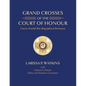 Grand Crosses of the Court of Honour: Concise Scottish Rite Biographical Dictionary - Paperback