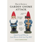 How to Survive a Garden Gnome Attack: Defend Yourself When the Lawn Warriors Strike (and They Will) - Hardcover