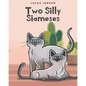 Two Silly Siameses - Paperback