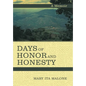 Days of Honor and Honesty: A Memoir - Hardcover