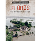 Floods: The Worst in History - Library Binding