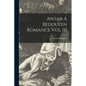 Antar A Bedoueen Romance Vol III - Paperback