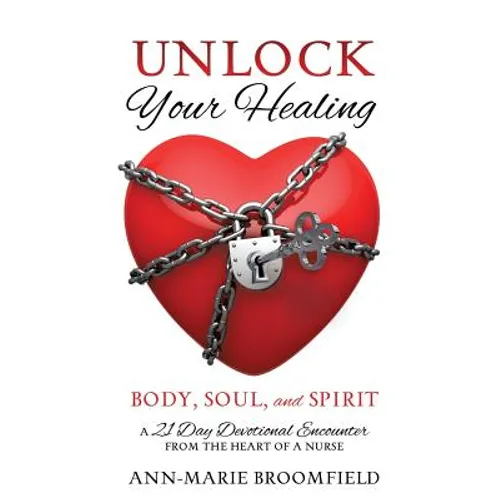 Unlock Your Healing - Paperback