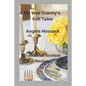 My Wee Granny's Full Table: Traditional Scottish Recipes - Paperback