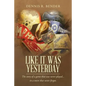 Like It Was Yesterday: The story of a game that was never played... in a town that never forgot. - Paperback