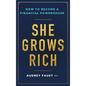 She Grows Rich - Hardcover