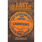 The Last of the Black Hawks: Memoirs of Childhood Friends - Hardcover
