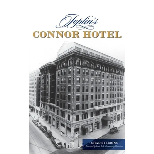 Joplin's Connor Hotel - Hardcover