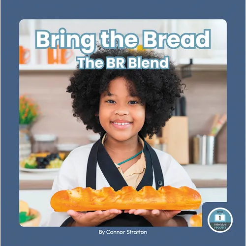 Bring the Bread: The Br Blend - Library Binding
