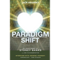 Paradigm Shift: A History of The Three Principles - Paperback