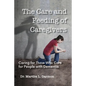 The Care and Feeding of Caregivers: Caring for Those Who Care for People with Dementia - Paperback