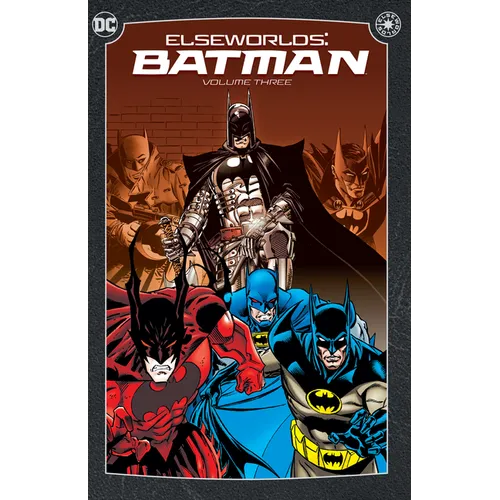 Elseworlds: Batman Vol. 3 (2024 Edition) - Paperback