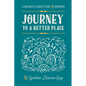 Journey To A Better Place: A Women's Guided Study of Hebrews - Paperback