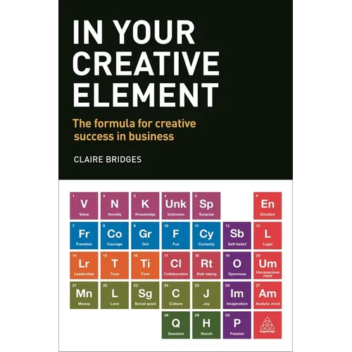 In Your Creative Element: The Formula for Creative Success in Business - Paperback