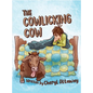 The Cowlicking Cow - Hardcover