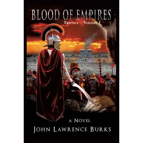 BLOOD OF EMPIRES Trilogy - Volume I - Paperback