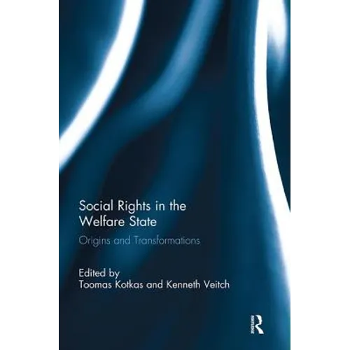 Social Rights in the Welfare State: Origins and Transformations - Paperback