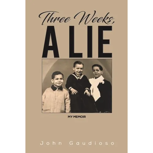 Three Weeks, a Lie - Paperback