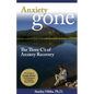 Anxiety Gone: The Three C's of Anxiety Recovery - Paperback