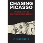 Chasing Picasso: The True Story of a Daytime Heist on Art Hill - Hardcover