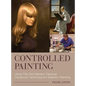 Controlled Painting - Hardcover