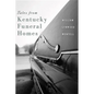 Tales from Kentucky Funeral Homes - Paperback
