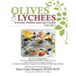 Olives to Lychees: Everyday Mediter-asian Spa Cuisine Volume 2 - Paperback