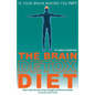 The Brain Detox Diet: How to tap into your inner strength and focus to create a new and leaner body - Paperback