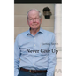 Never Give Up - Paperback