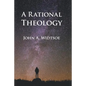 A Rational Theology: As Taught by The Church of Jesus Christ of Latter-day Saints - Paperback