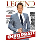 Legend Men's Magazine: Chris Pratt - The Unbreakable Man - Paperback