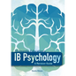 IB Psychology - A Revision Guide (1st Edition - 2018) - Paperback
