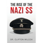 The Rise of the Nazi SS - Paperback