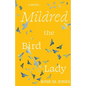 Mildred the Bird Lady - Paperback