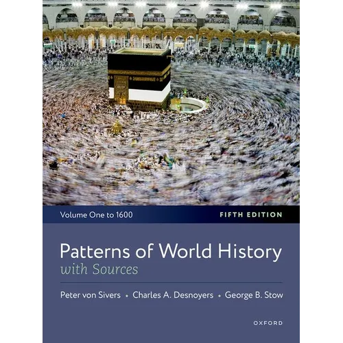 Patterns of World History: Volume One: To 1600, with Sources - Paperback