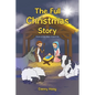 The Full Christmas Story - Paperback