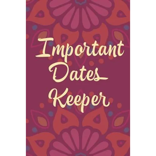Important Dates Keeper: Maroon Flower - Paperback