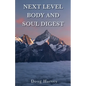 Next Level Body and Soul Digest - Paperback