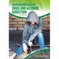 Drug and Alcohol Addiction - Hardcover